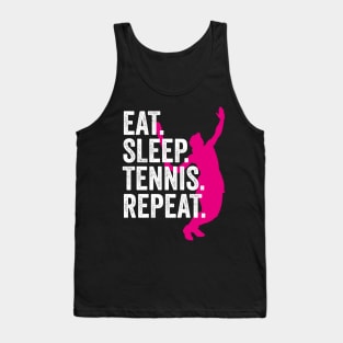 EAT.SLEEP.TENNIS.REPEAT. Tank Top